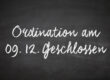 Ordination am 09.12.2022 geschlossen